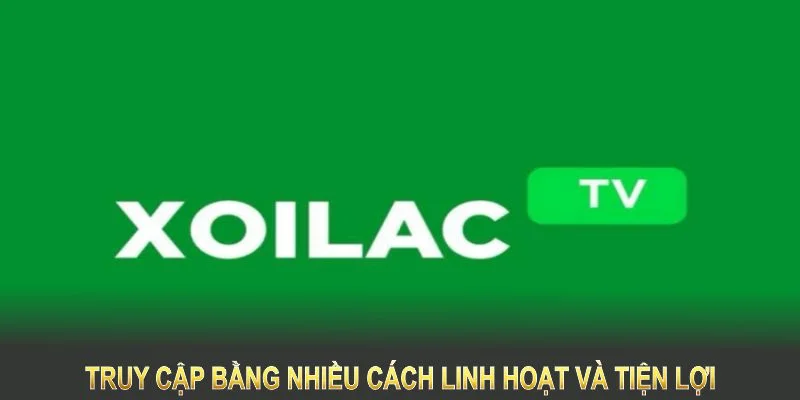 Link Xôi Lạc dễ dàng truy cập bằng nhiều cách linh hoạt và tiện lợi